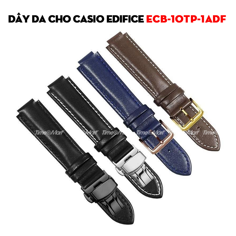 Dây da cho Casio Edifice ECB-10TP-1ADF – Lựa chọn thay thế và lưu ý kích thước