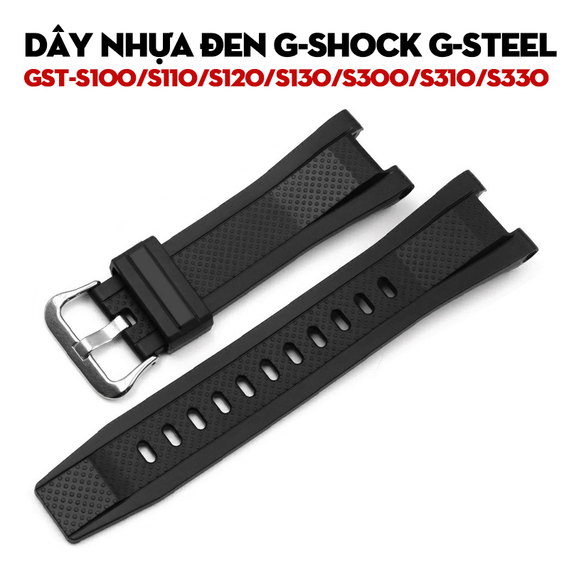 Dây Nhựa Đen G-Shock G-STEEL GST-S100/S110/S120/S130/S300/S310/S330