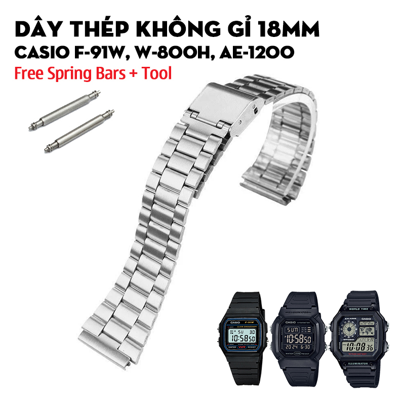 Dây thép không gỉ 18mm cho Casio F-91W, W-800H, AE-1200 – Kim loại cho “bộ ba” huyền thoại