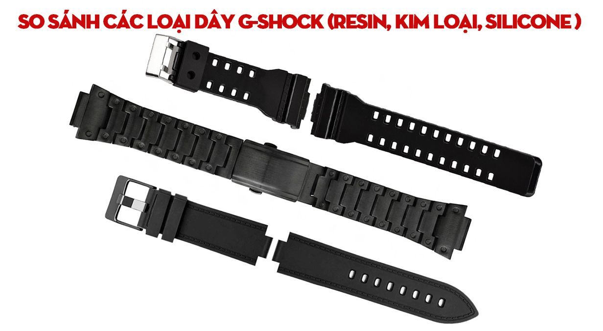 So sánh các loại dây G-Shock (resin, kim loại, silicone) và tư vấn chọn theo cổ tay, ngân sách
