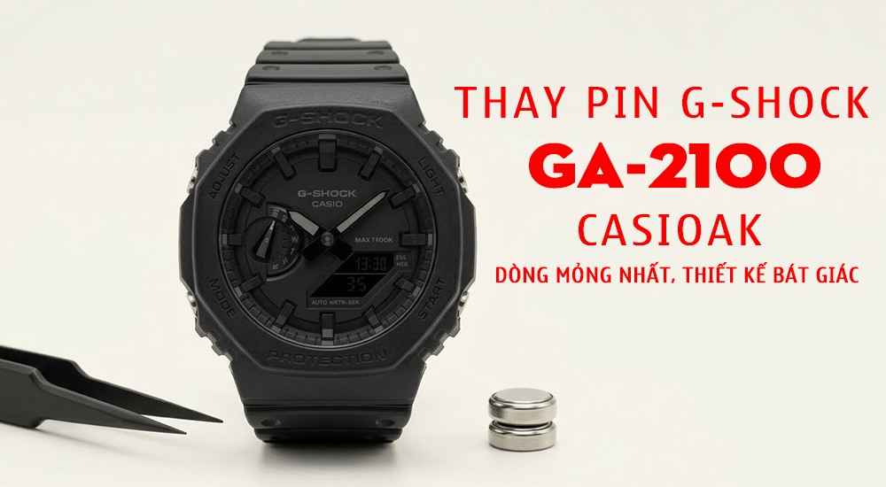 Thay Pin G-Shock GA-2100 CasiOak – Dòng Mỏng Nhất, Thiết Kế Bát Giác